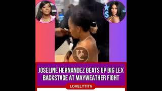Joseline Fighting Big Lex Backstage Of Floyd Mayweather Fight!!