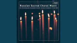Chesnokov: "Presvyataya Bogoroditse", Op. 43, No. 1
