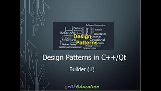 Design Patterns in C++/Qt - Builder (1)