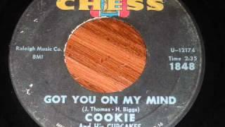 Cookie & His Cupcakes - Got You On My Mind 45rpm