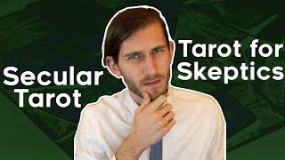 Tarot for Skeptics - Secular Tarot's Explanation of How Tarot Works