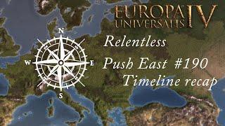 EU 4 Relentless Push East - 190 - Campaign Recap & Timeline