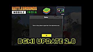 BGMI 2.8 Update Bluestacks MSI App Player Error code:restrict-area