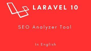 Laravel 10 : SEO Analyzer Tool in English