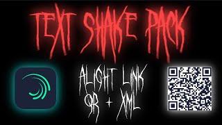 Text Shake Pack on Alight Motion [QR + XML]