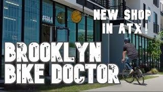 Brooklyn Bike Doctor | New Bike Shop in ATX | Expert Bike Builder #EastAustin