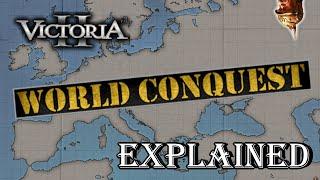 How To Conquer The World In Victoria 2 (World Conquest Explained)