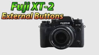 Fuji XT2 Tutorial Training Video Part 1 |  External Buttons | XT-2