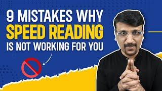 9 Reasons why speed reading is not working for You | Speed Reading