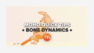 Moho Quick Tips - “Bone Dynamics”