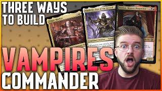 Three Ways to Build VAMPIRES In Commander [Commander Strategy for Every Player]