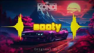 Kondi - Booty ( Original mix )