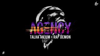 Agency - Talha Anjum | Rap Demon | Prod. by UMAIR (Official Lyric Video)