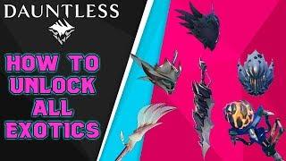 ALL EXOTICS | How To Unlock | Beginner's Guide - Dauntless Patch 0.8.0