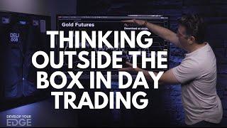 Thinking Outside The Box In Day Trading - #developyouredge 38