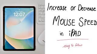 How to increase or decrease the External mouse pointer speed  in iPad?