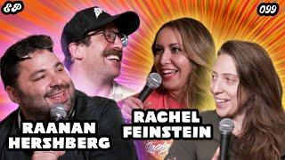 Bein' Ian With Jordan Episode 099: Sissyphus W/ Rachel Feinstein & Raanan Hershberg