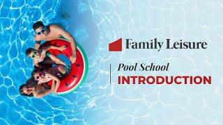 Family Leisure's Pool School - 01 | Introduction