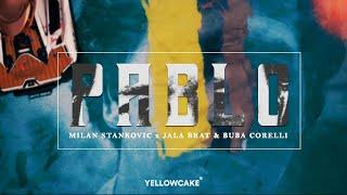 Milan Stankovic & Jala Brat & Buba Corelli - Pablo