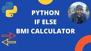 IF statements in Python for beginners | BMI Calculator Mini Project