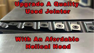 Upgrade Used Tools! Installing A Helical Head In My Jointer from Elephas