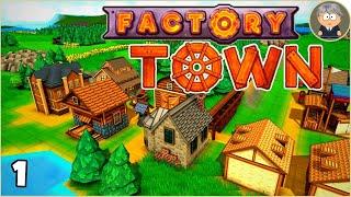 Factory Town Early Access Gameplay - Part 1 - Hit The Ground Rolling