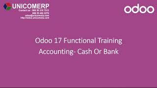 Odoo 17 Accounting - Cash or Bank | Odoo 17 community version | Odoo 17 Accounting Management