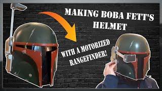 I Made Boba Fett's Helmet (with a Motorized Rangefinder!)