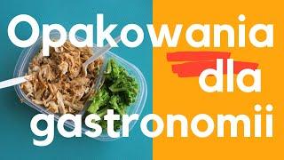 Opakowania dla gastronomii (2021 r.)