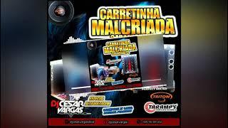 CD Carretinha Malcriada Especial Clasicos - Dj Cesar Vargas