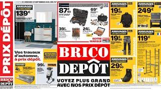 arrivage BRICO DÉPÔT du 27 septembre au 10 octobre 2024  catalogue promo bricolage et jardinage 