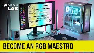 Become an RGB Maestro with CORSAIR iCUE