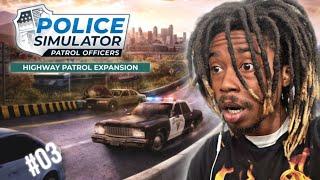 When Hood Dudes Get Hired As Cops…POLICE SIMULATOR: PATROL OFFICERS | HIGHWAY PATROL DLC EXPANSION