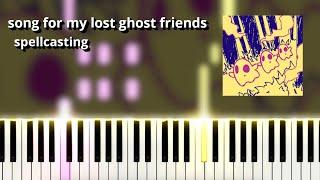 song for my lost ghost friends - spellcasting (Piano Tutorial)