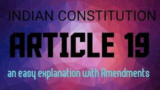 ARTICLE 19 OF INDIAN CONSTITUTION WITH AMENDMENTS