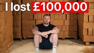 I lost £100,000