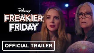 Freakier Friday - Official Trailer (2025) Lindsay Lohan, Jamie Lee Curtis