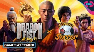 Shaolin Soccer Update | Dragon Fist: VR Kung Fu | Gameplay Trailer