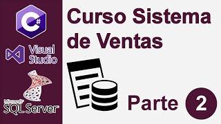 Curso de Sistema de Ventas en C# y SQL Server - Parte 2