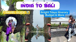 INDIA to BALI Travel Guide 2024 | BALI Cheap Tour | Flights, VISA, Itinerary Budget | First Vlog