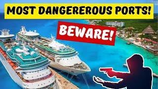 9 Cruise Ports Too Dangerous To Visit?