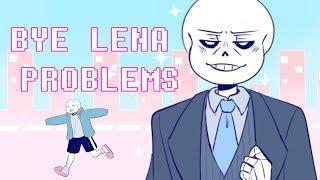 【Undertale】Bye Lena Problems/ Пока Лена Проблем Ver. Sans【Meme】