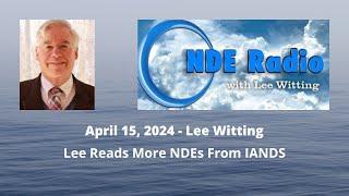 Lee Reads More NDEs From IANDS