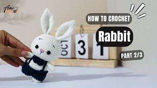 #770 | Rabbit Amigurumi (2/3) | How To Crochet Animals Amigurumi | @AmiSaigon