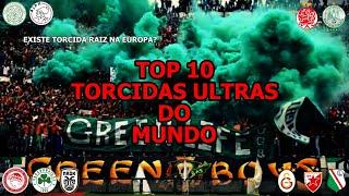 TOP 10 Torcidas Ultras do Mundo