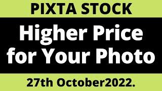 Pixta Stock Higher Price for Your Photo