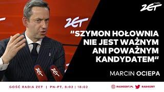 Marcin Ociepa: Szymon Hołownia nie jest ważnym ani poważnym kandydatem | Gość Radia ZET