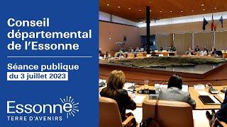 Séance plénière du Département de l'Essonne du 3 juillet 2023