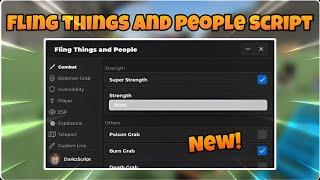 [ NEW ] Fling Things And People Script | Super Strength,Poison Grab,Burn Grab,Fling All,Anti Grab.