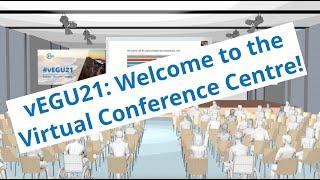 #vEGU21: Welcome to the Virtual Conference Centre!